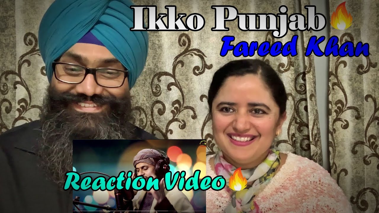 Ikko Punjab | Fareed Khan | Reaction Video