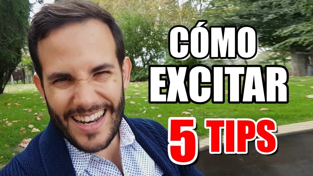 Como EXCITAR a una Mujer Sin Tocarla • 5 Formas de Exitar Rápidamente
