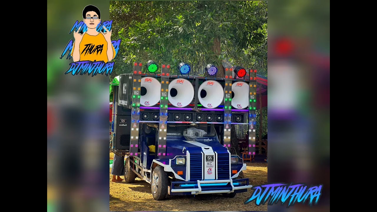 #DJ MIN THURA REMIX💦KC MUSIC SOUND ⚡ 