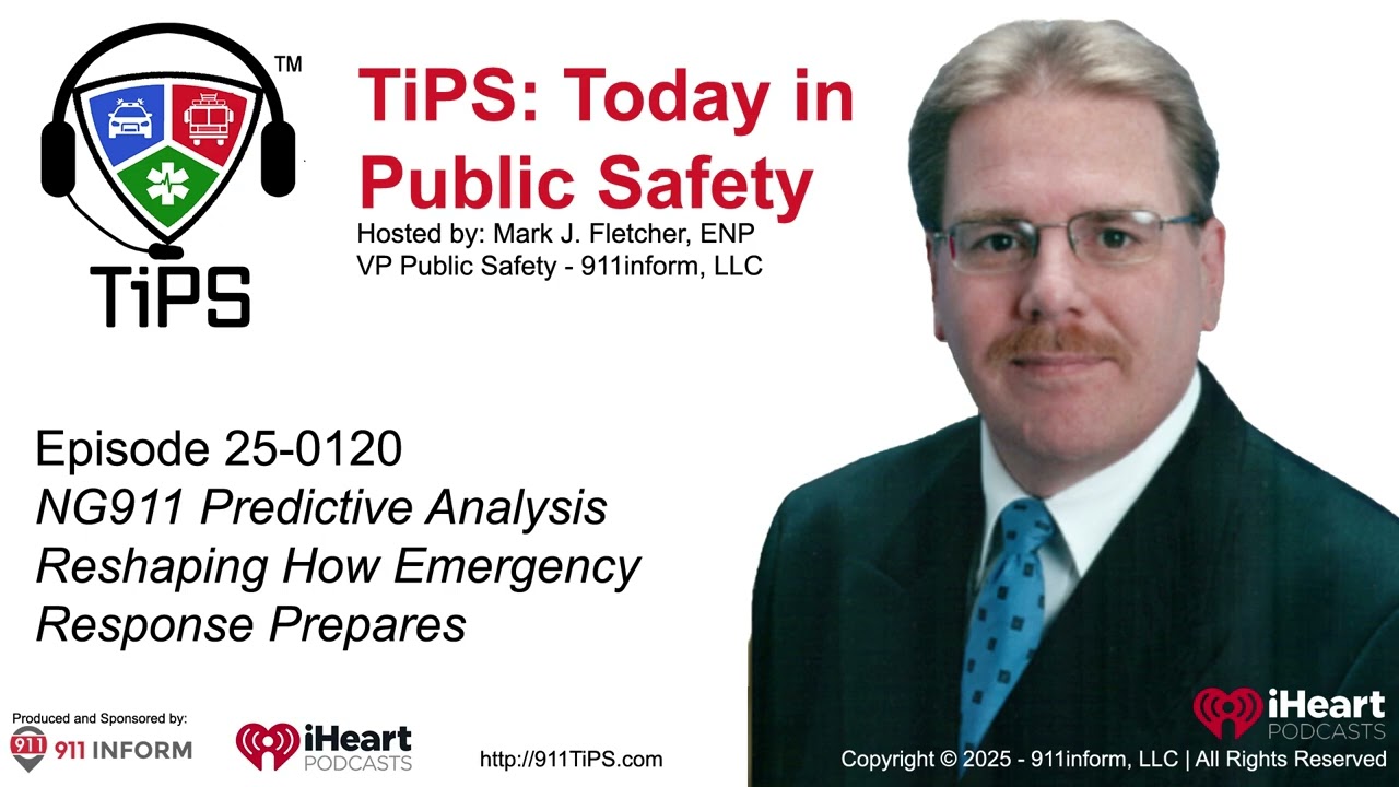 TiPS: 250120 - NG911 Predictive Analysis Reshaping Public Safety Response