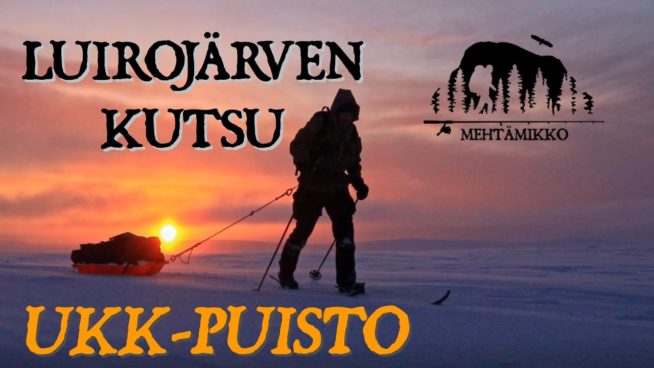 LUIROJÄRVEN KUTSU – Talvivaellus Urho Kekkosen kansallispuistossa