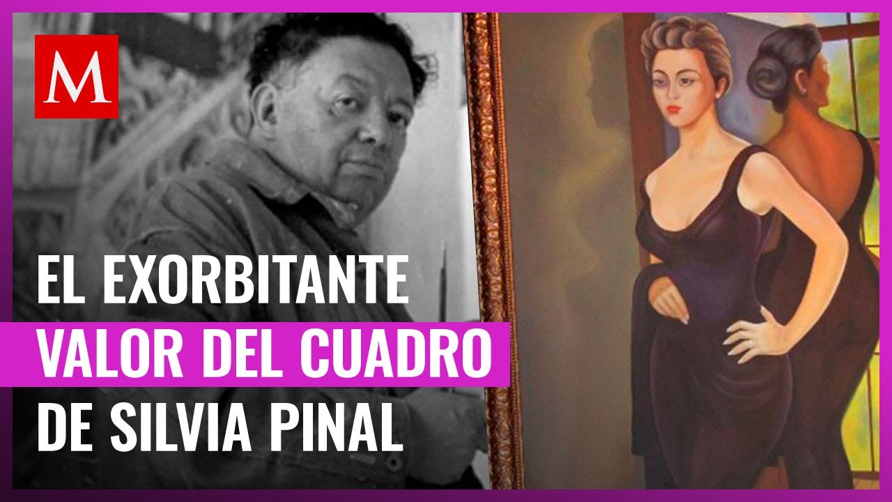 Este es el valor del cuadro que Diego Rivera pintó para Silvia Pinal