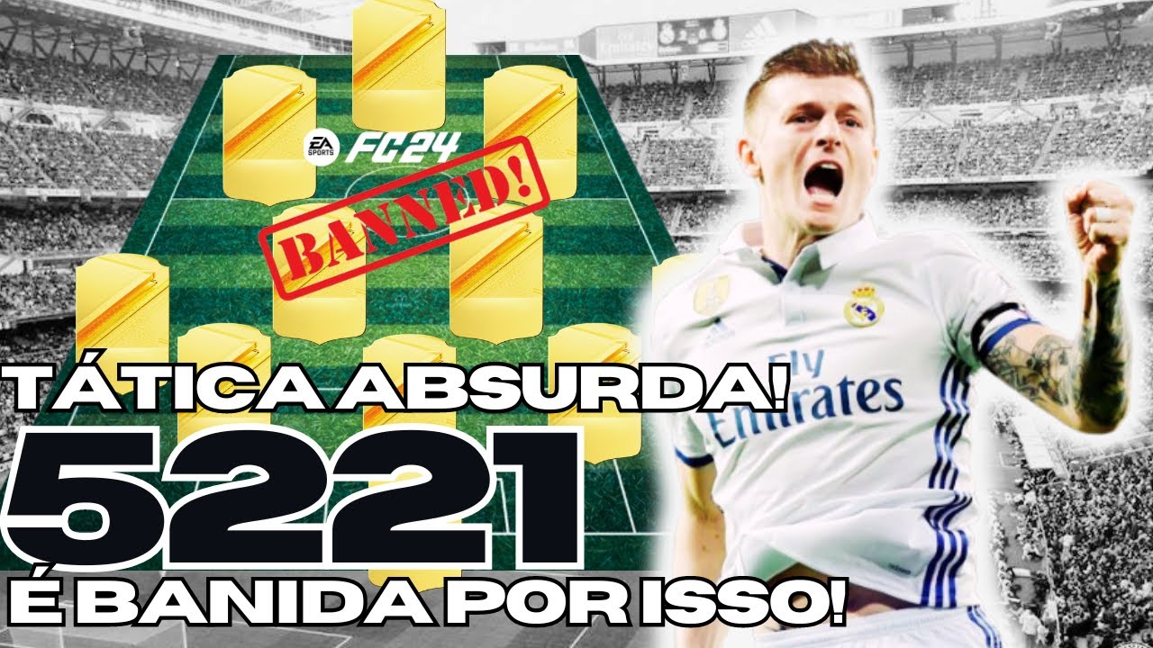 TÁTICA 5221 BANIDA DO EAFC 24: O QUE A TORNA TÃO PODEROSA?
