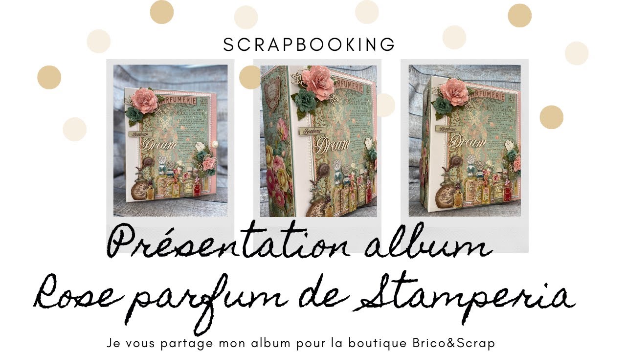 🎄PRÉSENTATION ALBUM DÉBUTANT🎄ROSE PARFUM  #scrapbooking #brico&scrap #album #stamperia