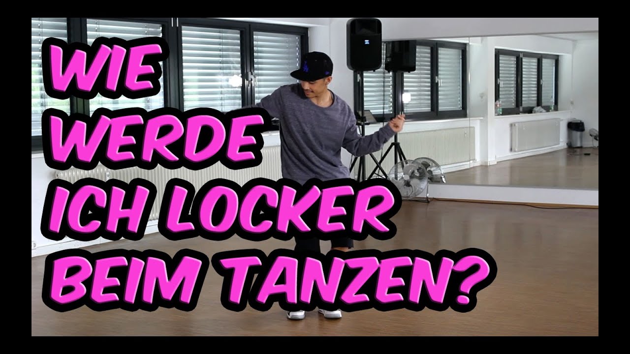 Tanz Tutorial: Wie werde ich locker beim Tanzen? (Hip Hop) | 10 Dinge, die helfen