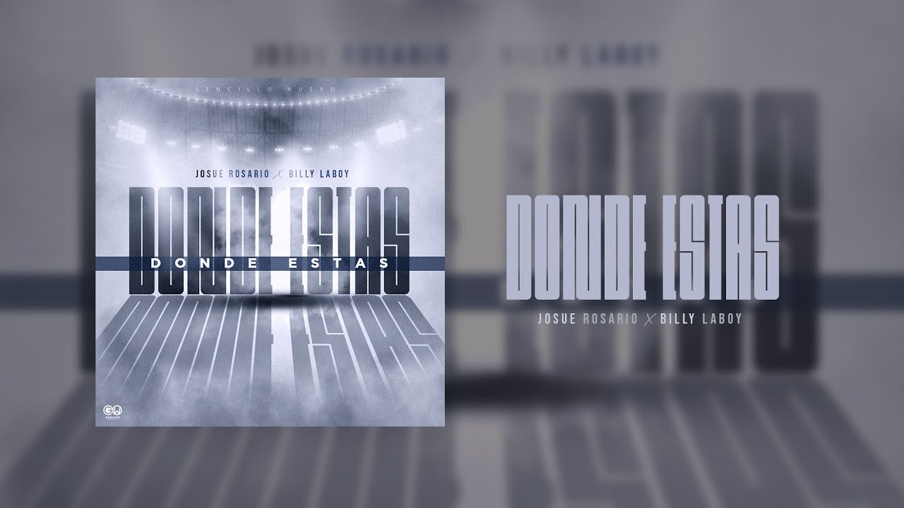 Josue Rosario y Billy Laboy | Donde Estas | Official Audio