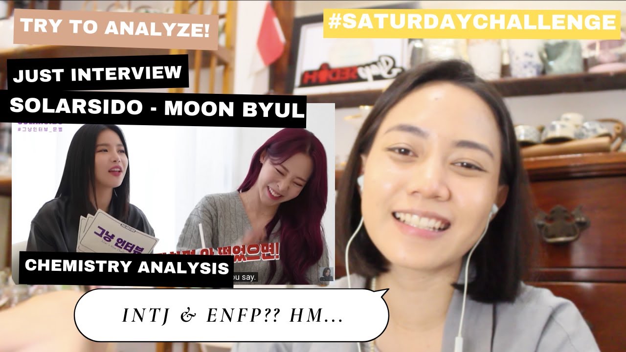 Solar & Moon Byul Chemistry + MBTI Explanation (Psychologist Reaction Video) #SATURDAYCHALLENGE