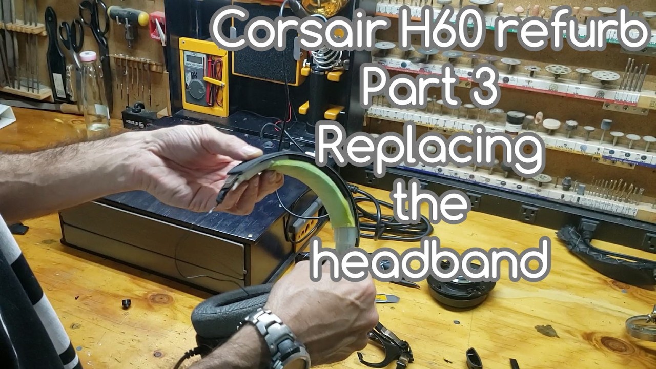 Corsair H60 headphones refurb - Part 3: Replacing the headband