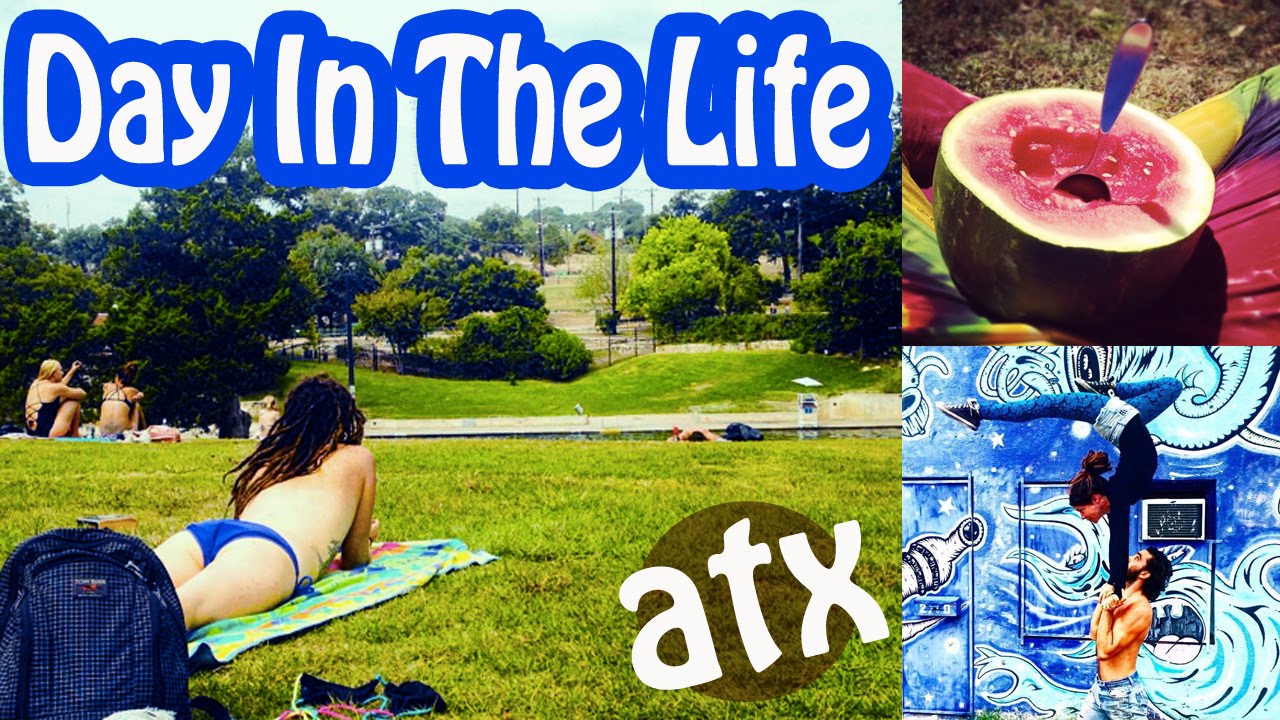 Day in the Life - Minimalist Nomad Acrobat Raw Foodist (Austin, TX)