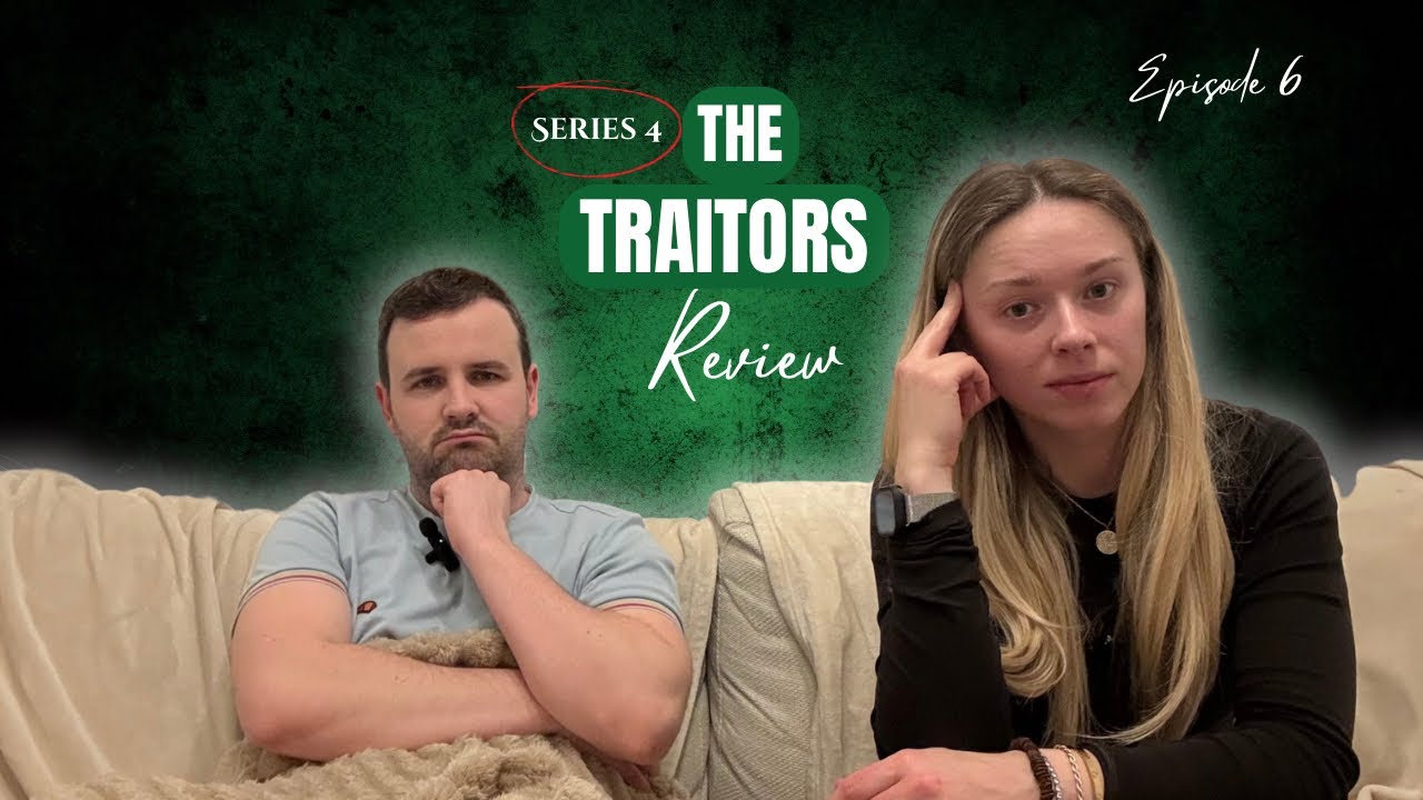 Traitor Series 4 Episode 6 Review 