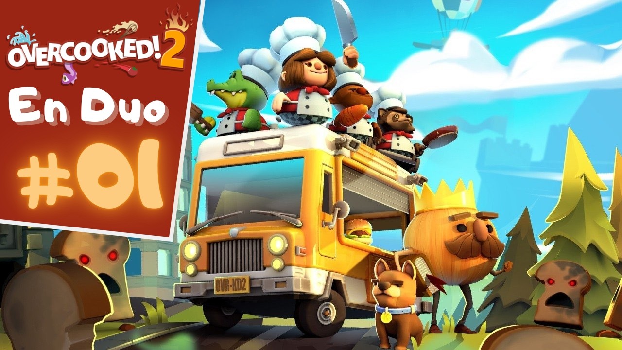 Ne venez pas dans notre resto'! 🤮| Overcooked! 2 en Duo #01