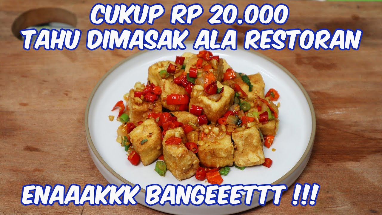 TAHU CABE GARAM | CUKUP RP 20.000 | TAHU DIMASAK ALA RESTORAN | ENAAAKKK BANGEEETTT !!!