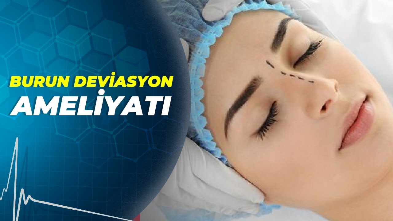 Burun deviasyon ameliyatı zor bir ameliyat mıdır? - Sağlıklı G&uuml;nler