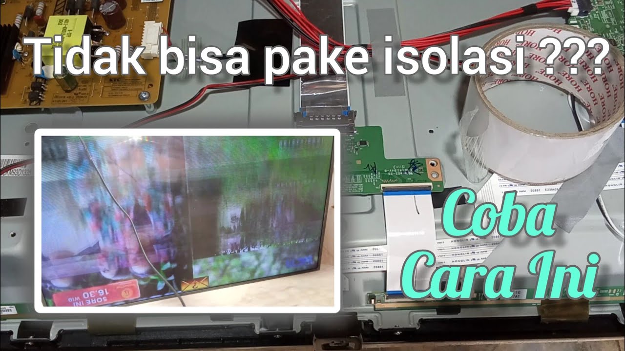 GAGAL PAKE ISOLASI.. TV led gambar bergetar dan macet-macet