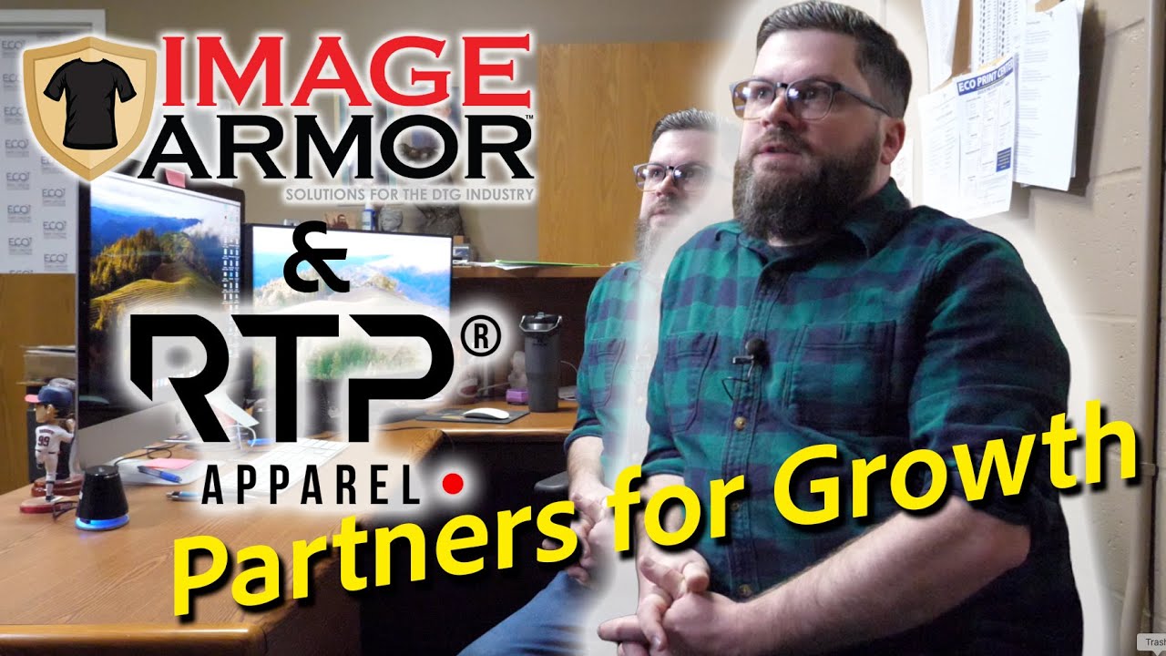 RTP Apparel and Image Armor - Partners for Growth in the Direct To Garment Industry