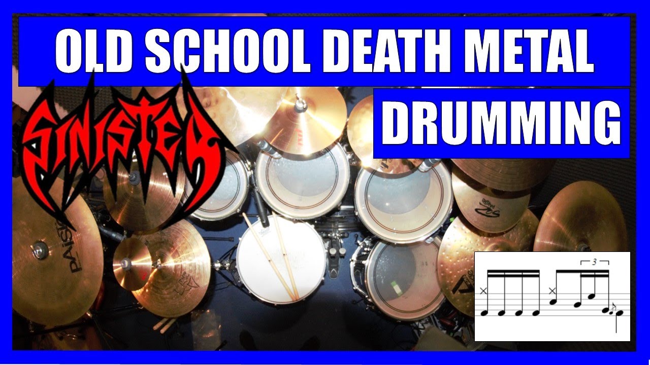OLD SCHOOL DEATH METAL DRUMMING - SINISTER