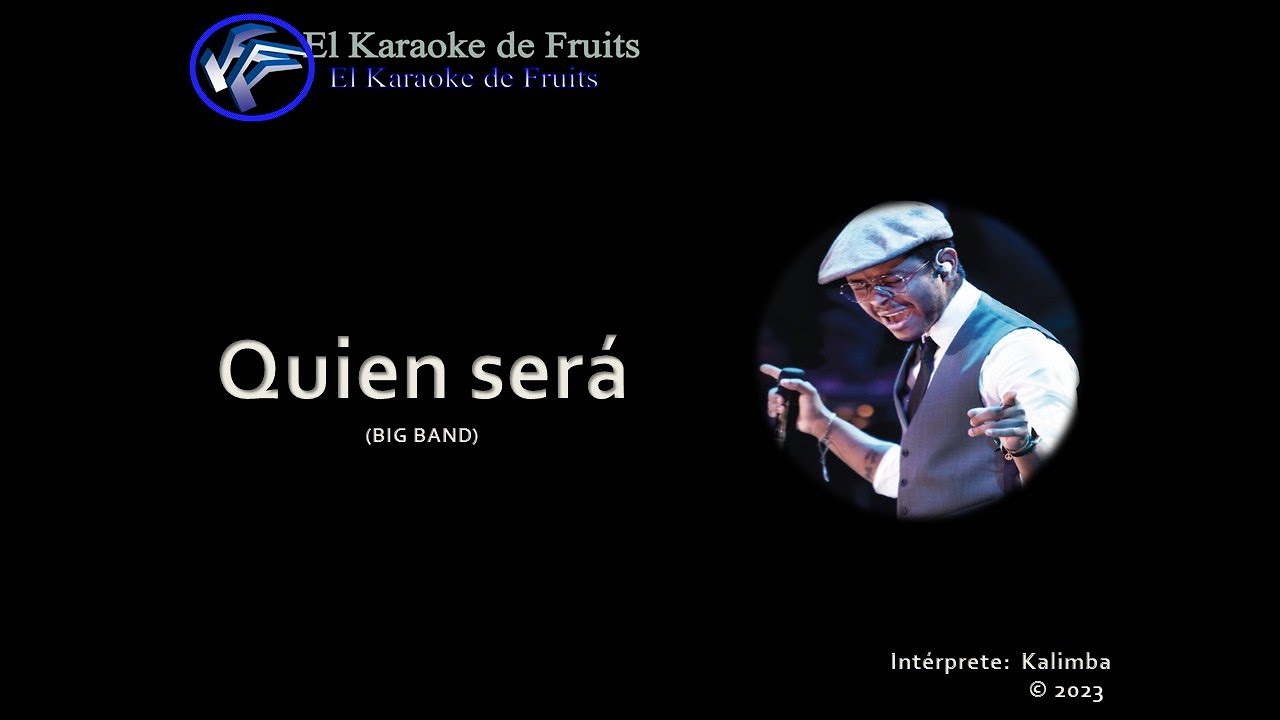 Kalimba Quien sera karaoke