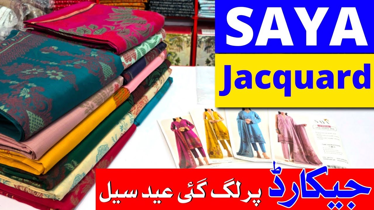 Saya Sale | Saya Jacquard | SAYA | Eid Collection
