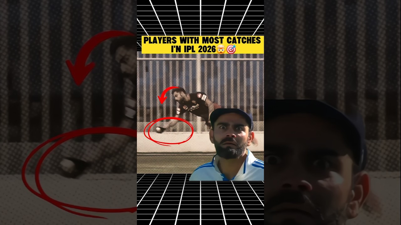 😱 These Players Took the Most Catches in IPL 2026!