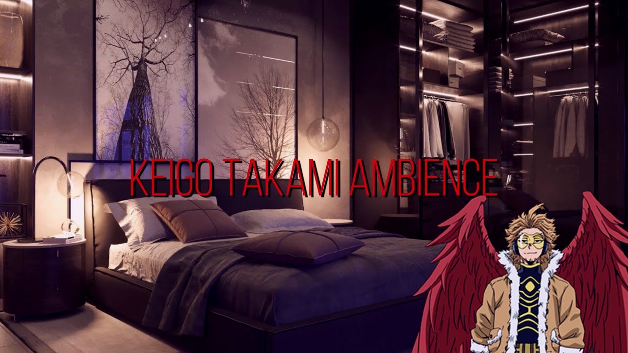 Keigo Takami Penthouse Ambience  ༊*·˚ Shift to MHA