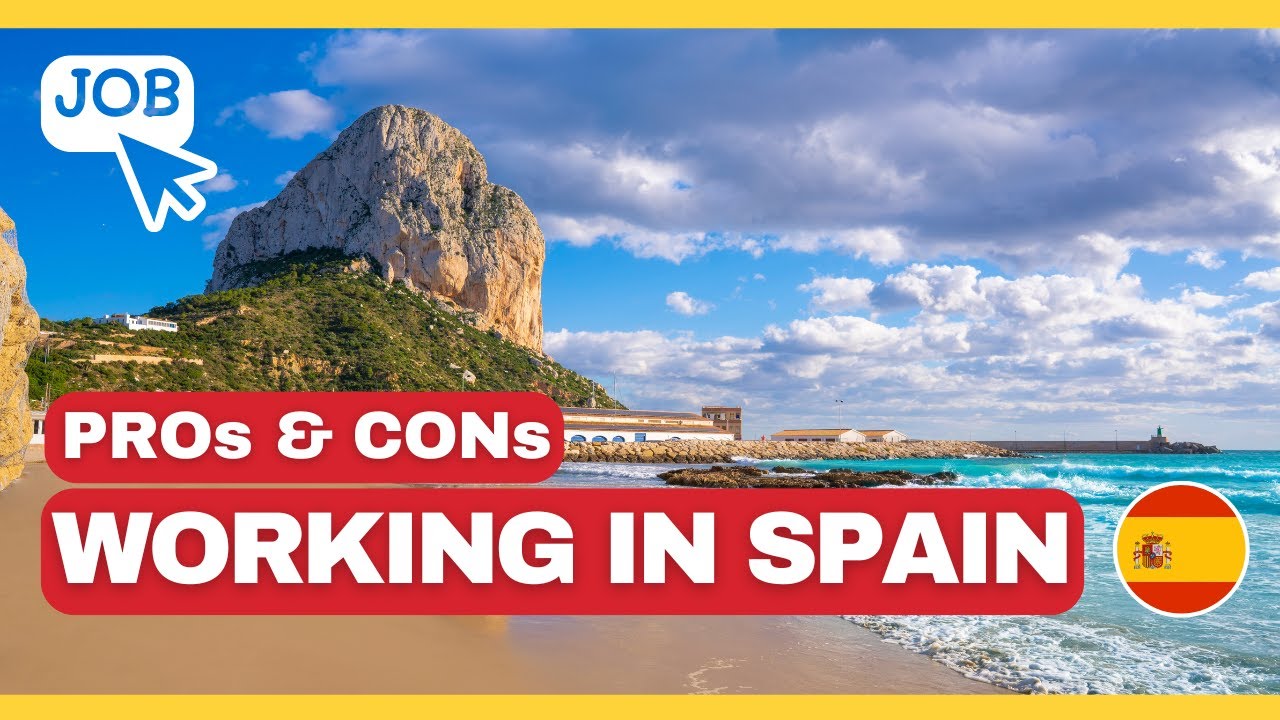 PROs & CONs: Working in Spain