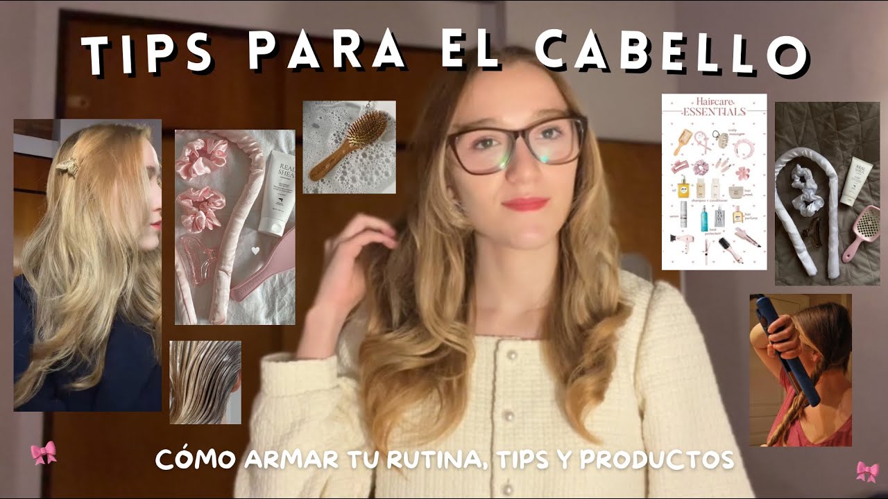 ✨TIPS PARA UN CABELLO LINDO✨ | haircare & c&oacute;mo armar tu rutina ✧˚ ༘ ⋆♡˚