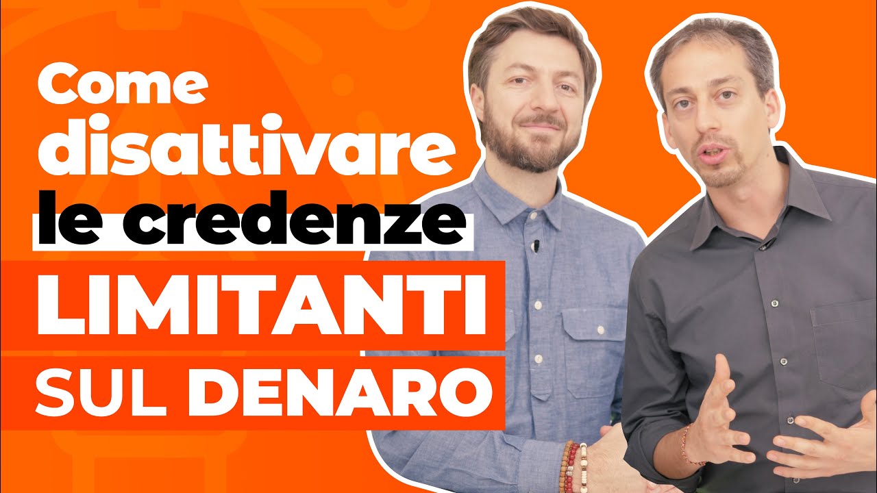 Come disattivare le credenze limitanti che hai sul denaro