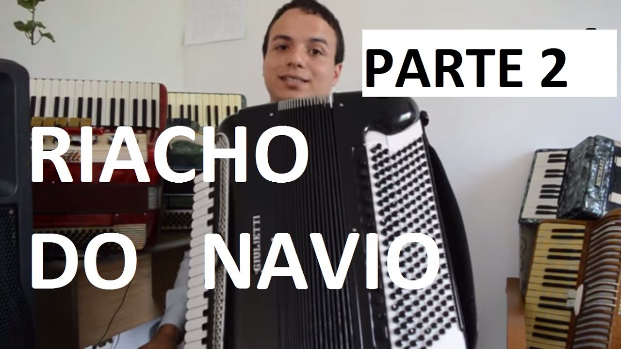Riacho do Navio aula solo e acompanhamento 2 parte Acordeon Sanfona Daniel Arano Vídeo