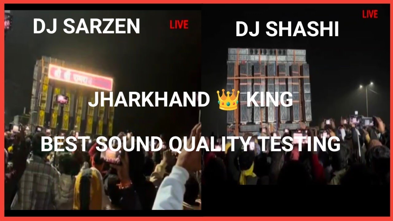 DJ SARZEN vs DJ SHASHI live quality sound testing 2025....... jharkhand 👑 king..... competition live