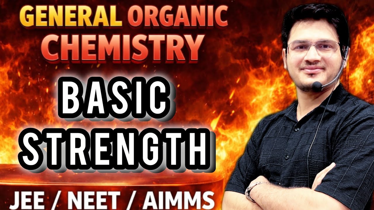 Basic Strength  | GOC | Exam Oriented | JEE / NEET   By Neeraj Parmar Sir 
