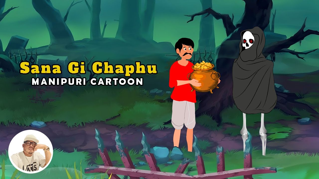 Sana Gi Chaphu Manipuri Cartoon Story A Shanjit RajKumar's Cartoon