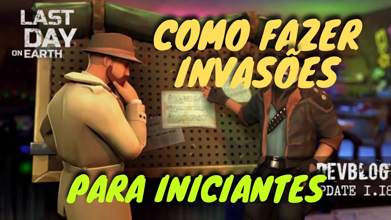 COMO FAZER INVASÃO, PARA INICIANTES NO #lastdayonearth