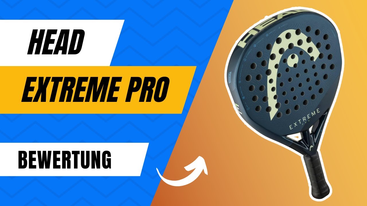 HEAD Extreme Pro 2025 Bewertung – Offensiver Padelschläger für fortgeschrittene Spieler