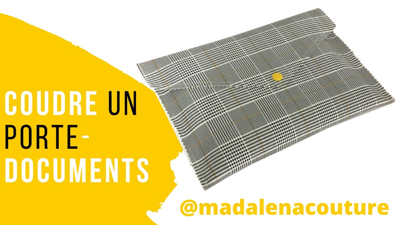 Coudre un porte-documents - Tuto Couture Madalena