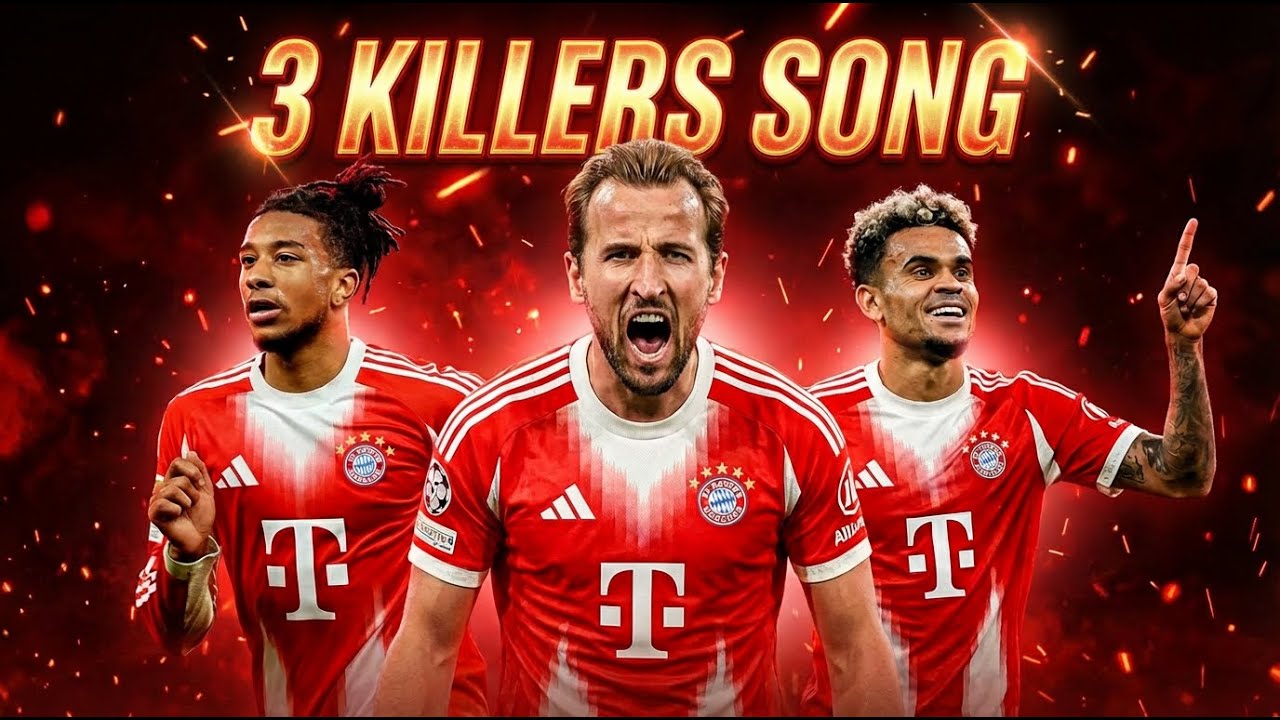 3 Killers Song, Bayern München, Olise, Luis Diaz, Kane