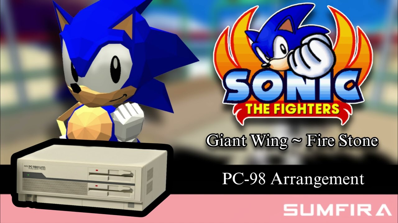 Sonic the Fighters - Giant Wing ~ Fire Stone (PC-98 Arrangement)