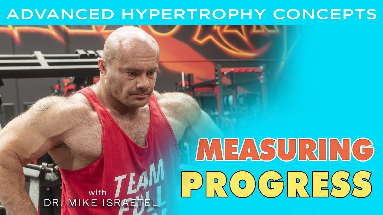 Measuring Your Progress | Hypertrophy Concept and Tools | Lecture 27