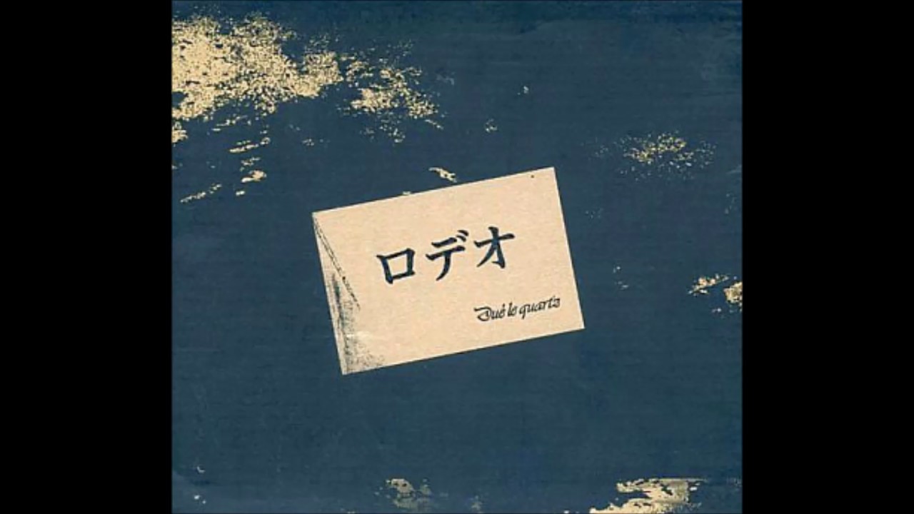 Due Le Quartz  - Rodeo full album