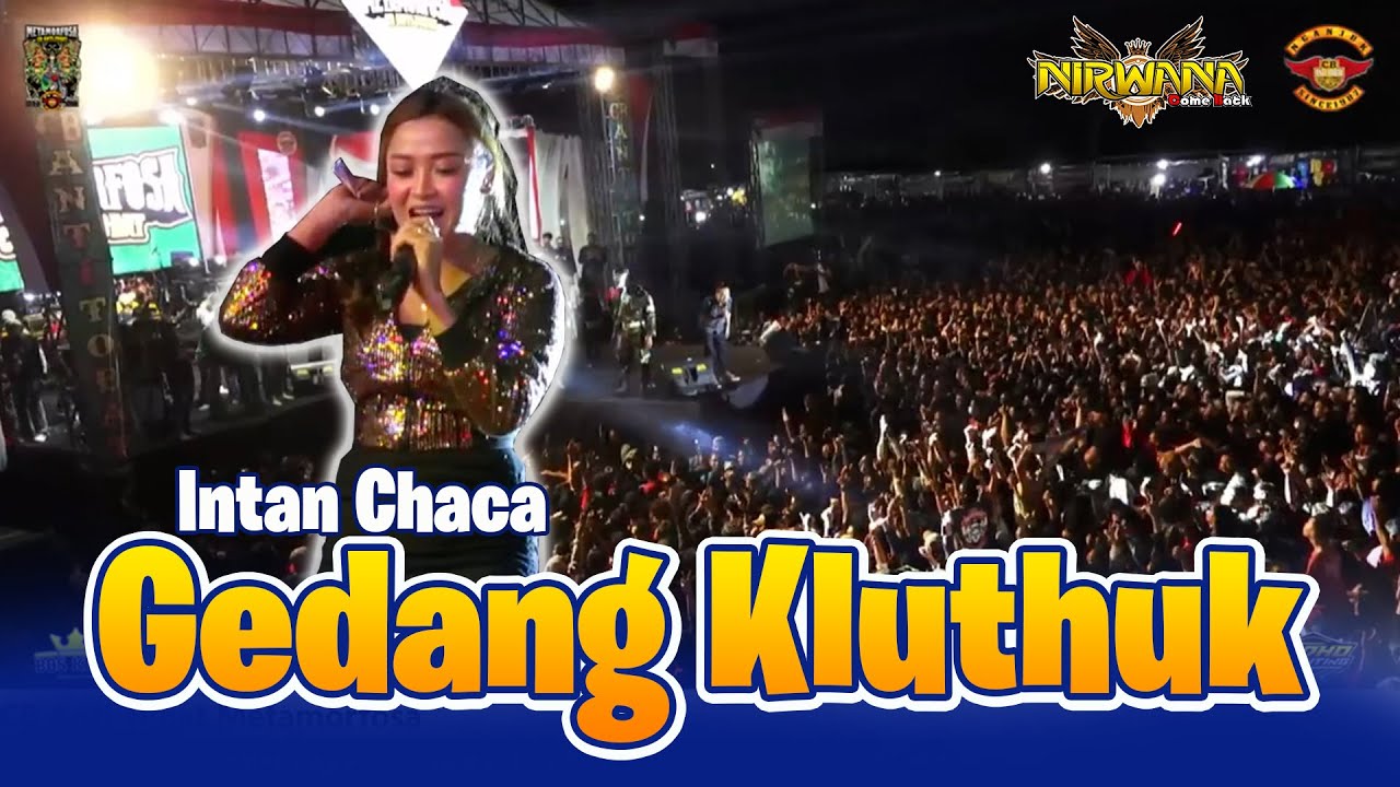 EFEK GEDANG KLUTHUK - Intan Chaca - OM NIRWANA COMEBACK Live CB Metamorfosa ( REMASTERED )