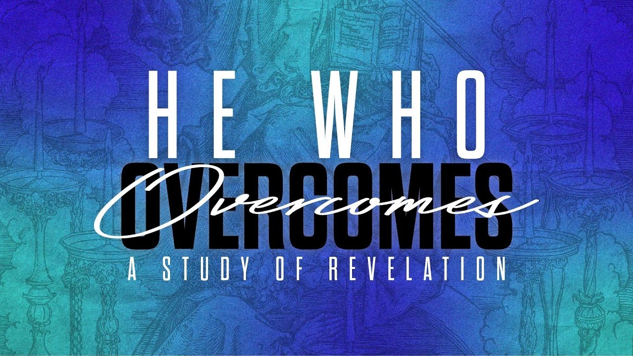 He Who Overcomes | Pt. 4