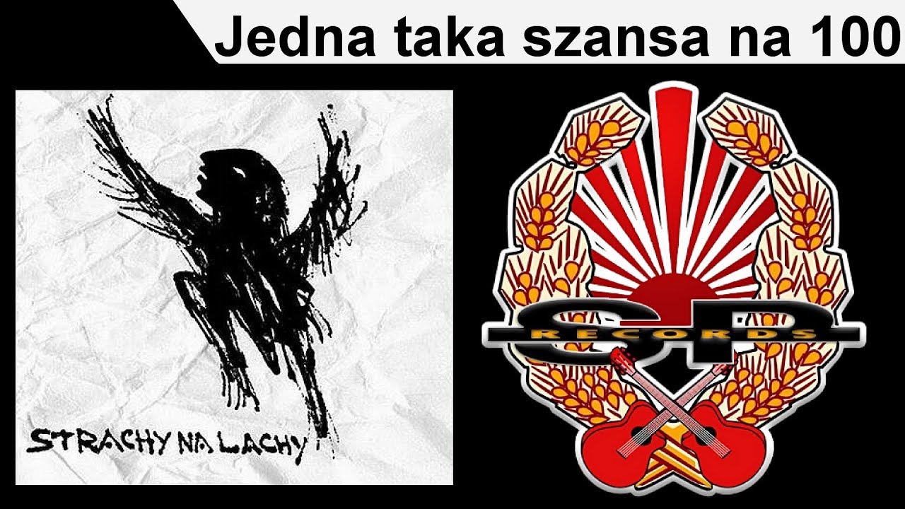 STRACHY NA LACHY - Jedna taka szansa na 100 [OFFICIAL AUDIO]