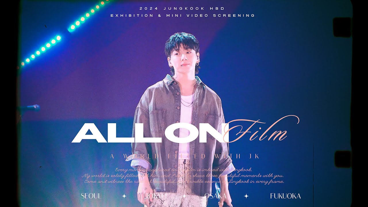 2024 JK HBD Exhibition & MINI Video Screening 'All on Film'  Teaser (4K)