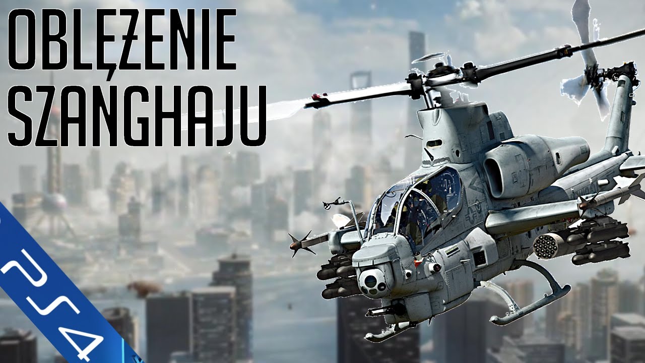BATTLEFIELD 4 |PS4| - PORADNIK - Oblężenie Szanghaju!