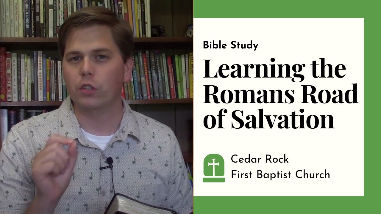 Bible Study: Learning the Romans Road of Salvation
