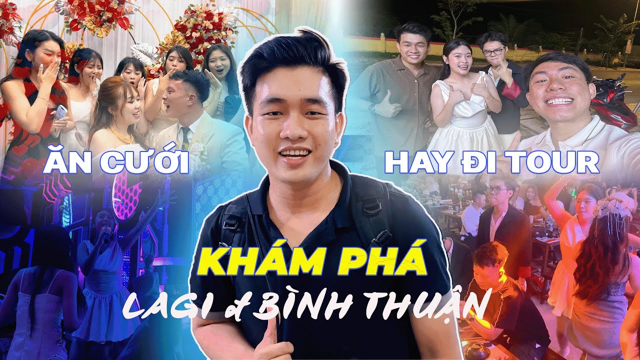 Đi Đám Cưới Ở Lagi Bình Thuận – Cả Nhóm Sốc Nặng | Vlog Du Lịch Khám Phá