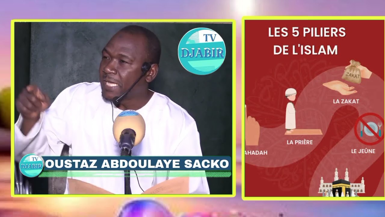 Conseil du jour fait par oustaz abdoulaye Sacko thème 5 piliers de l'islam 