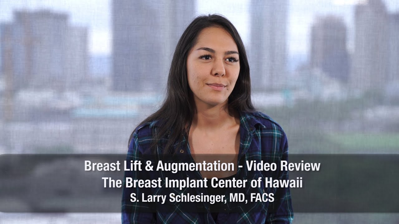 Breast Lift & Breast Augmentation Video Review - Hawaii Plastic Surgery