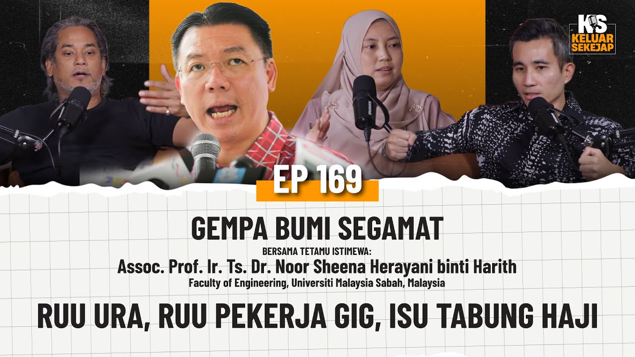 EP169 | Gempa Bumi Segamat, RUU URA, Isu Tabung Haji, RUU Pekerja Gig