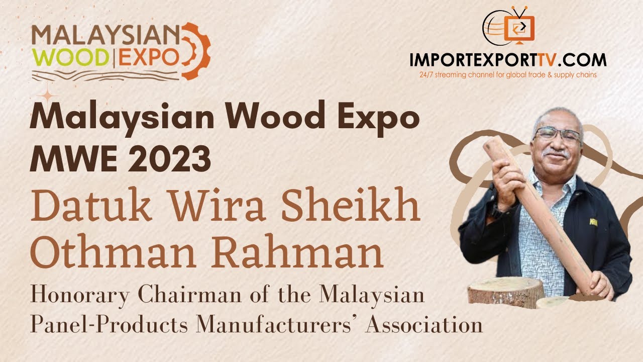 Datuk Wira Sheikh Othman Rahman at Malaysian Wood Expo (MWE) 2023