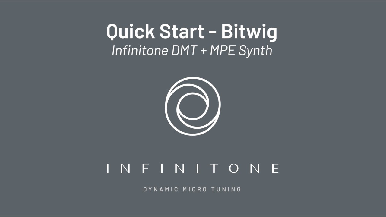 Quick Start - Bitwig: Infinitone DMT + MPE Synth
